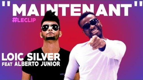 Loic Silver ft. Alberto Junior - Maintenant