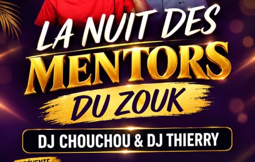 La Nuit Des Mentors Du Zouk
