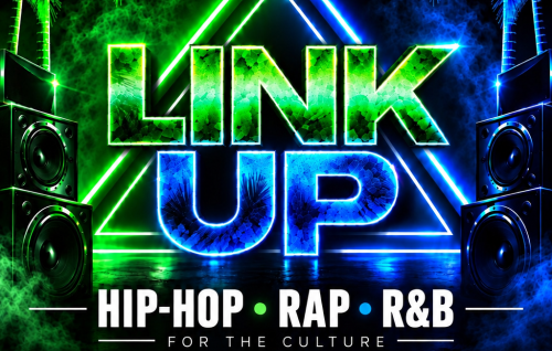 💚💙 Link Up 💚💙 Hip-Hop ● Rap ● R&b