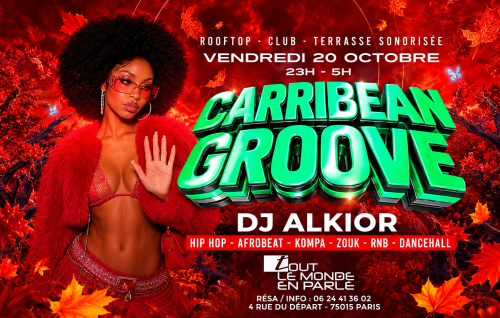 La Plus Grosse Soirée Caribbean Groove ( Gratuits Filles )
