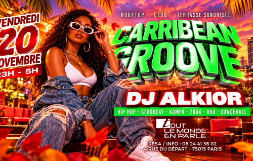 Soirée Caribbean Groove Club & Terrasse ( Gratuits Filles )