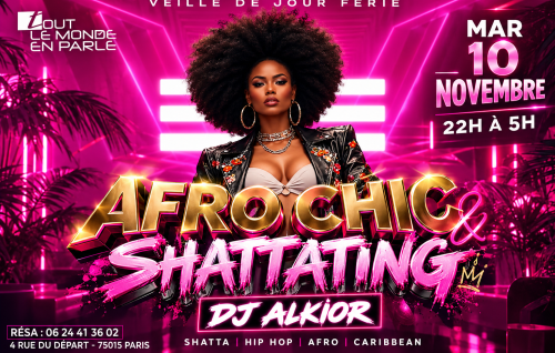 Soiree Afrochic & Shattating ( Veille De Jours Fériés)