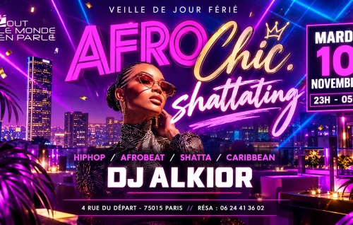 Club Afrochic & Shattating ( Veille De Jours Fériés)