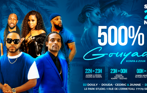 Soirée 500% Gouyad Avec Dj Douly, Dj Djo, Douda, Jiunne, Cédric...