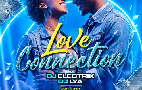 Love Connection Dj Electrik Dj Lya Les As Du Zouk