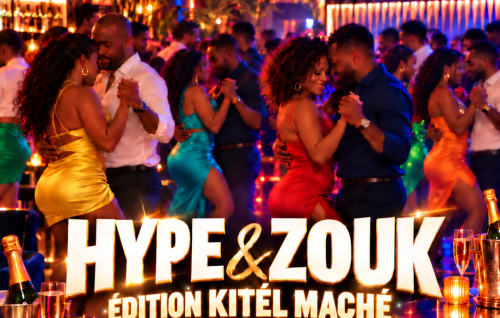 Hype & Zouk Edition Kitél Maché Avec Dj Flo