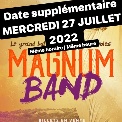 Magnum Band - 2ème Date - Le Grand Bal Du Tour D'Avant-Tour Des Yoles