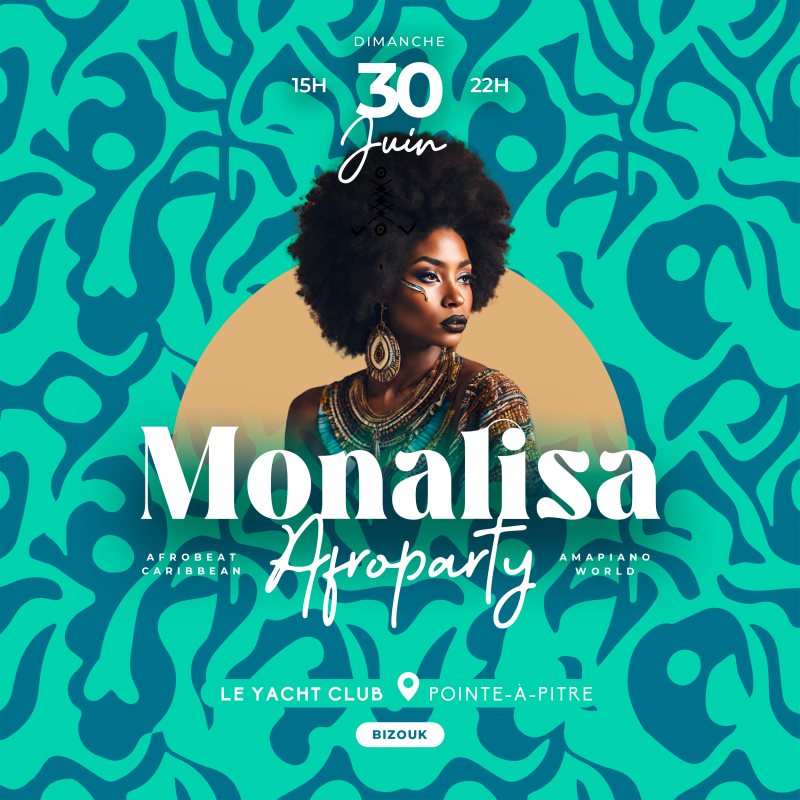 Monalisa - Afroparty • Dimanche 30 Juin 2024 - Affiche