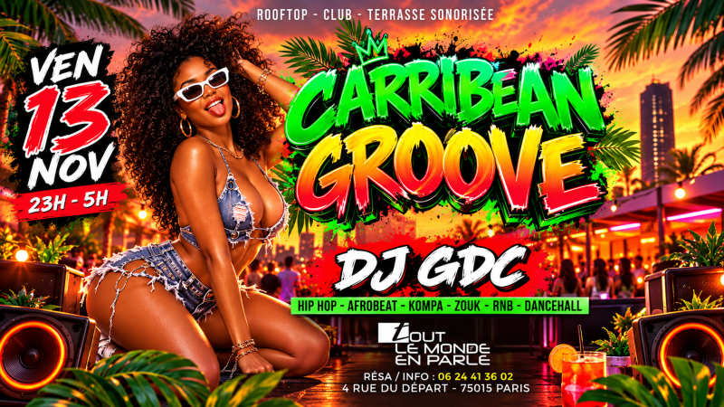La Plus Grosse Soirée Caribbean Groove ( Gratuits Filles ) - Affiche