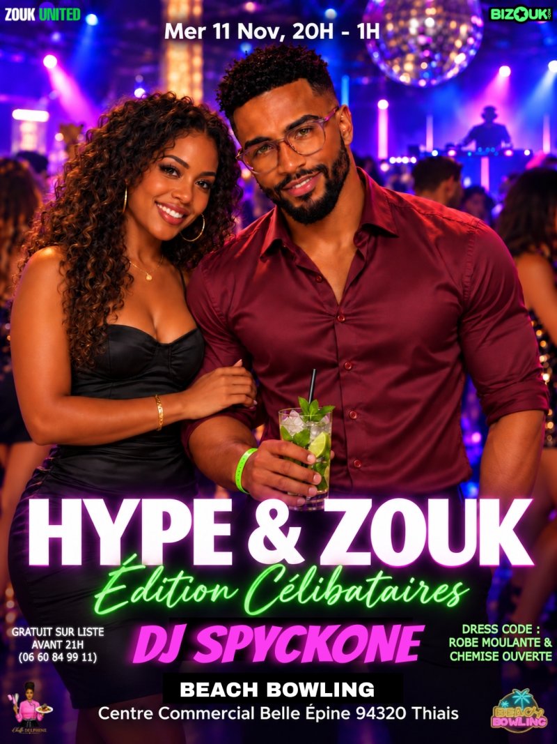 Hype & Zouk Édition Célibataires Avec Dj Spyckone - Affiche