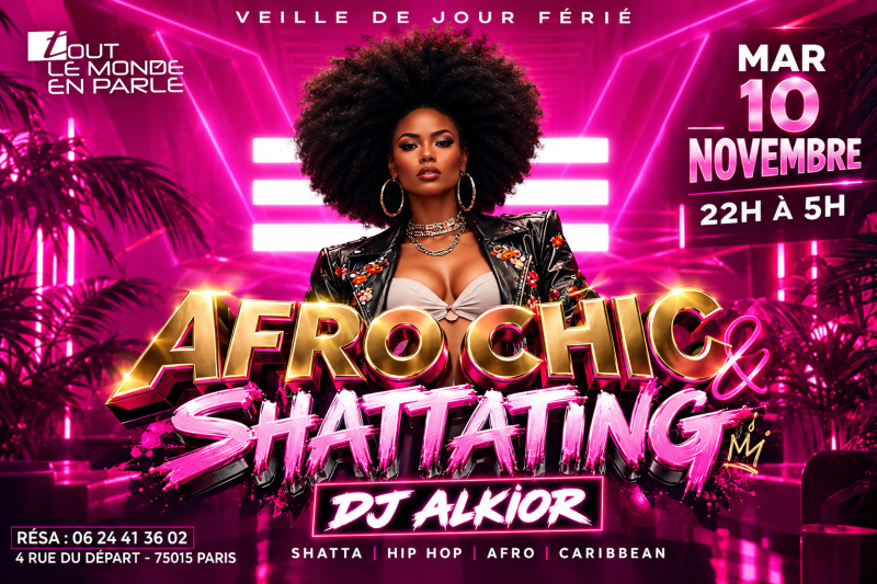 Soiree Afrochic  & Shattating ( Veille De Jours Fériés) - Affiche