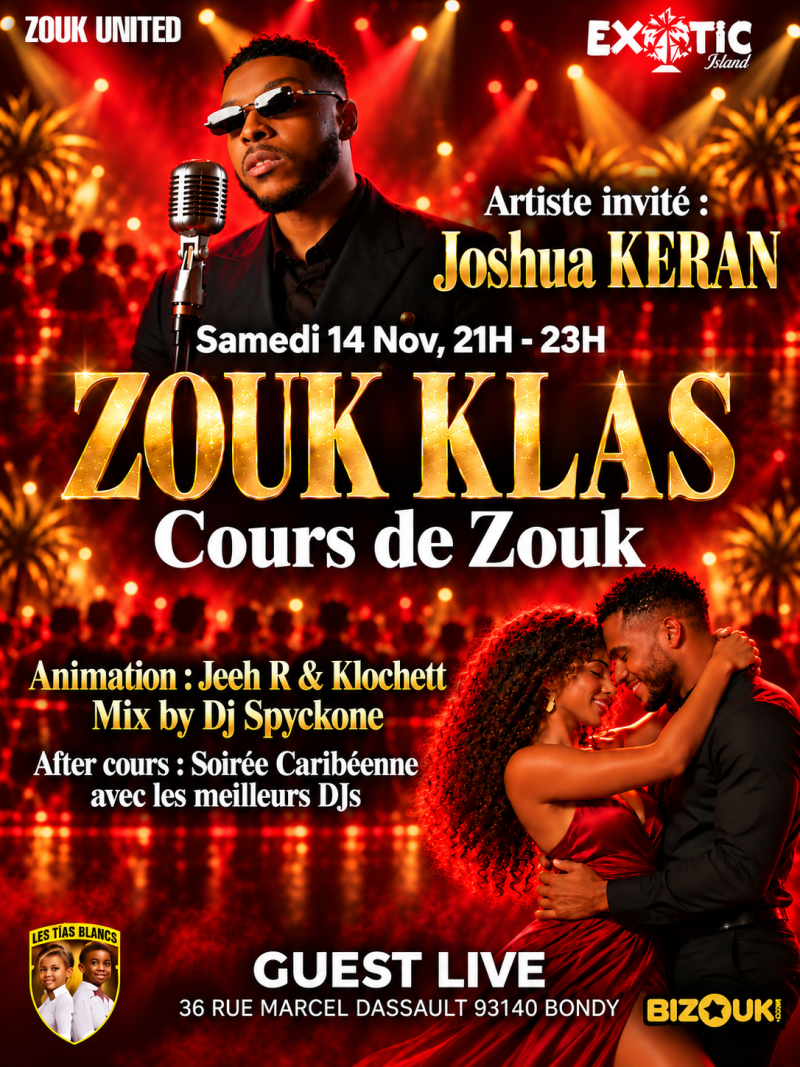 Zouk Klas - Cours De Zouk + Soirée Avec Joshua Keran  - Affiche