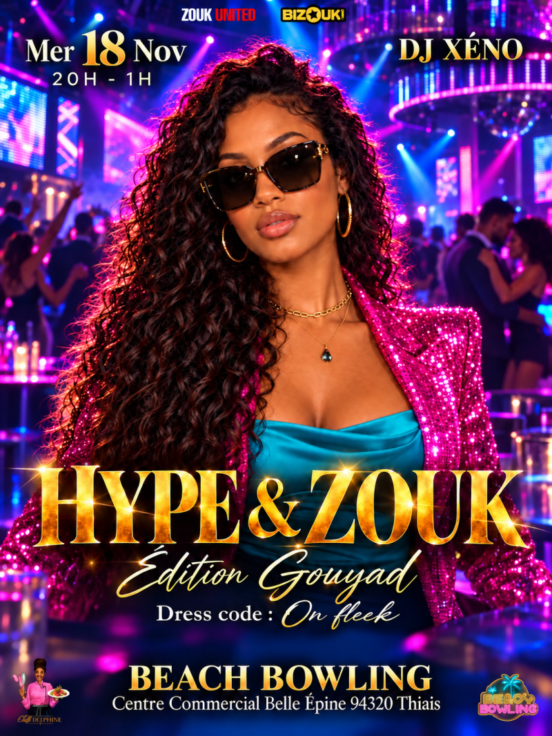 Hype & Zouk Édition Gouyad Avec Dj Xéno - Affiche